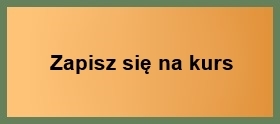 Kliknij, aby zapisać się na kurs Kliknij, aby zapisać się na kurs